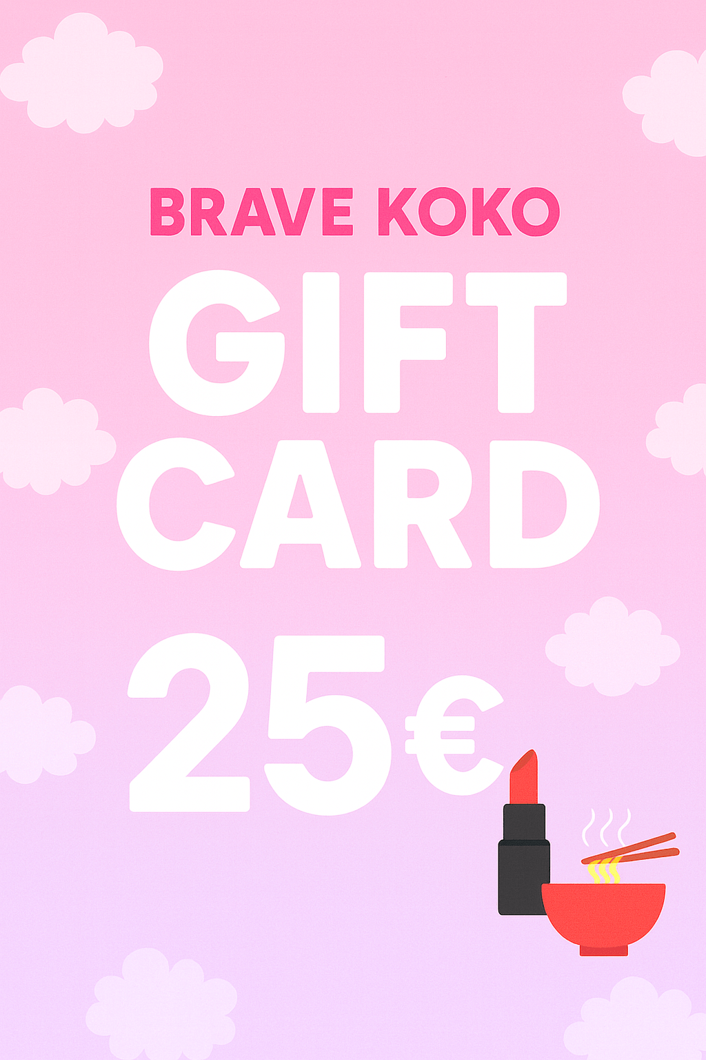 Brave Koko €25.00 Brave Koko Gift Card
